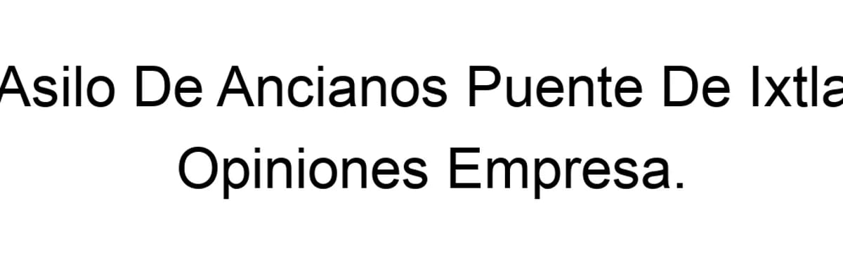 Cuidado de Mayores in Puente De Ixtla, Morelos