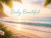 Body Beautiful