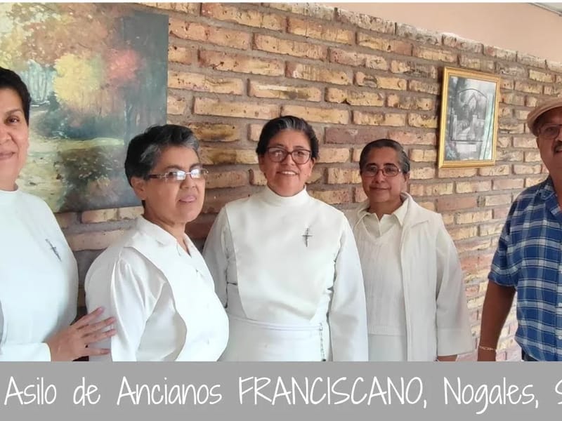 ASILOS DE ANCIANOS FRANCISCANO - Hogar de Ancianos in Nogales, Sonora photo 1